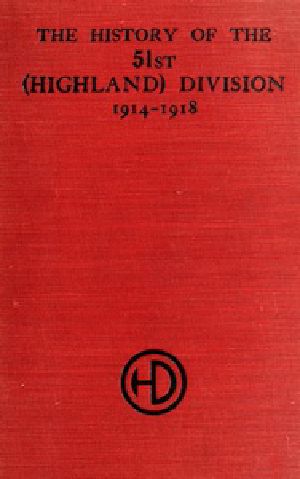 [Gutenberg 45934] • The History of the 51st (Highland) Division 1914-1918